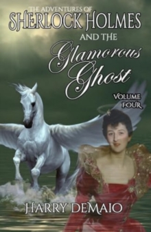Image for The Adventures of Sherlock Holmes and The Glamorous Ghost - Book 4