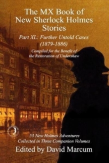 Image for The MX Book of New Sherlock Holmes Stories Part XL : Further Untold Cases - 1879-1886