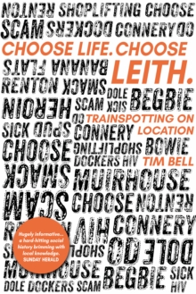 Choose Life. Choose Leith.: Trainspotting on Location