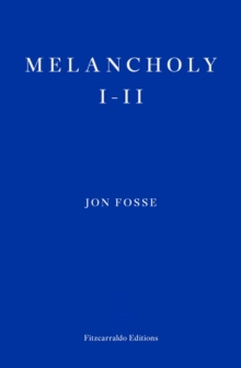 Image for Melancholy I-II — WINNER OF THE 2023 NOBEL PRIZE IN LITERATURE