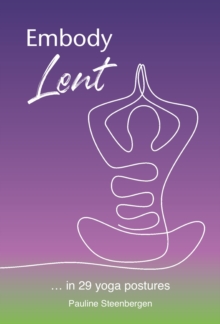Image for Embody Lent  : ... in 29 yoga postures