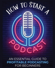 Image for How to Start a Podcast