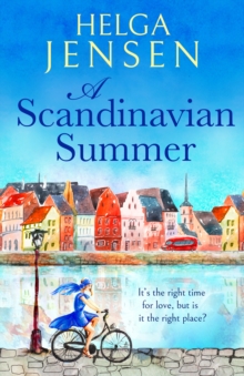 A Scandinavian Summer: A totally feel good, heartwarming romcom