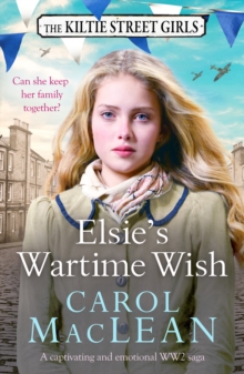 Elsie’s Wartime Wish: A captivating WW2 family saga that will pull at your heart-strings