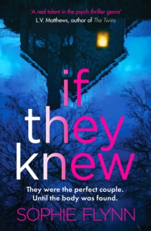 If They Knew: A completely gripping, twisty and unputdownable psychological thriller