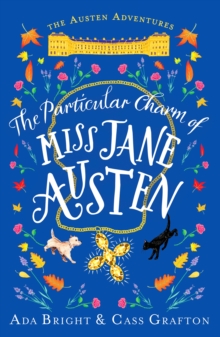 The Particular Charm of Miss Jane Austen: An uplifting, comedic tale of time travel and friendship