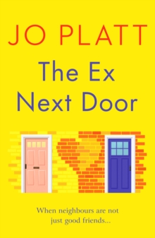 The Ex Next Door: An utterly charming and funny romance