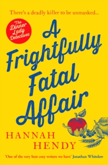 A Frightfully Fatal Affair: A funny and unputdownable village cosy mystery