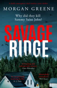 Image for Savage Ridge: A darkly atmospheric dual timeline crime thriller