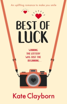 Best of Luck: An uplifting romance to make you smile