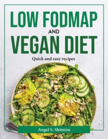 Image for LOW FODMAP AND VEGAN DIET : LOW FODMAP A