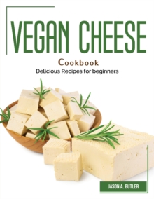 Image for Vegan Cheese Cookbook