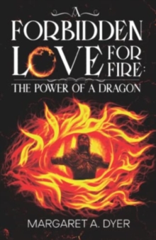 Forbidden Love for Fire: The Power of a Dragon