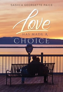 Image for Love Has Made a Choice