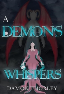 A Demon’s Whispers