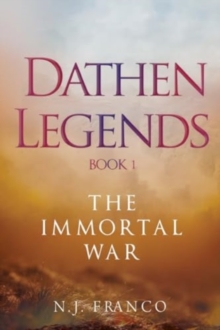 Dathen Legends Book 1: The Immortal War