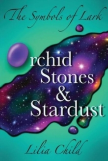 The Symbols of Lark: Orchid Stones and Stardust