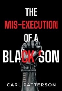 The Mis-Execution of a Black Son