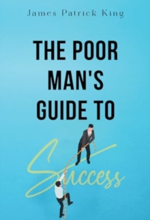 Image for The Poor Man's Guide to Success