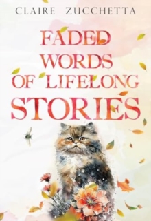Image for Faded Words of Lifelong Stories