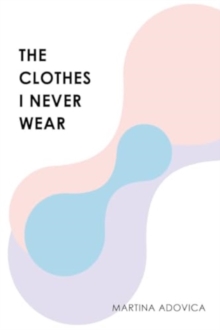 Image for The Clothes I Never Wear