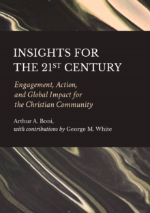 Image for Insights for the 21st Century: Engagement, Action, and Global Impact for the Christian Community