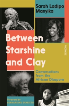 Image for Between starshine and clay  : conversations from the African diaspora