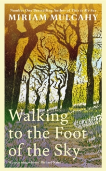 Image for Walking to the Foot of the Sky