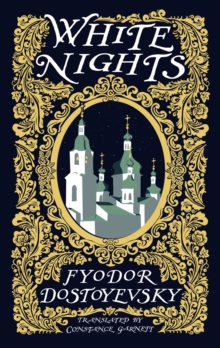 White Nights - Dostoyevsky, Fyodor