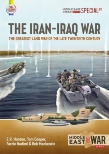 Image for The Iran-Iraq War : The Greatest Land War of the Late Twentieth Century
