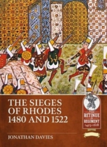 Image for The sieges of Rhodes 1480 and 1522