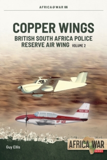 Image for British South Africa Police Reserve Air Wing Volume 2: 1974-1980