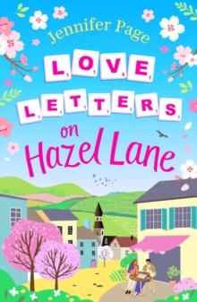 Love Letters on Hazel Lane: A cosy, uplifting, feel-good romance with a board game twist to curl up with in 2024