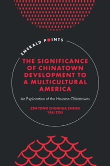 Image for The Significance of Chinatown Development to a Multicultural America