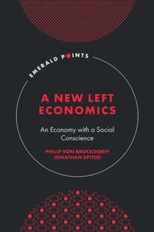 A New Left Economics: An Economy with a Social Conscience