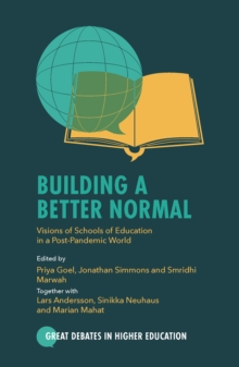 Building a Better Normal: Visions of Schools of Education in a Post-Pandemic World