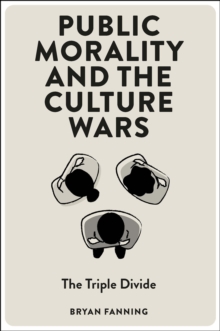 Image for Public morality and the culture wars  : the triple divide
