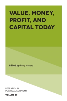 Value, Money, Profit, and Capital Today