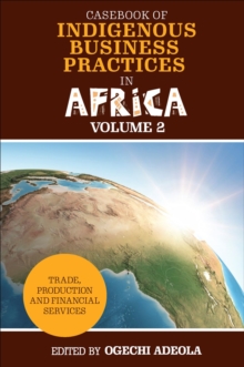 Image for Casebook of indigenous business practices in Africa.: (Trade, production and financial services)