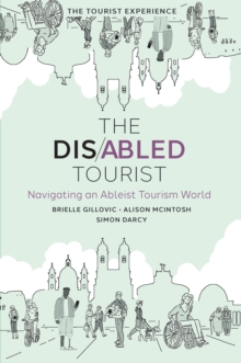 Image for The disabled tourist: navigating an ableist tourism world