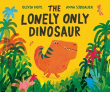 Image for The Lonely Only Dinosaur