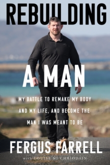 Rebuilding a Man