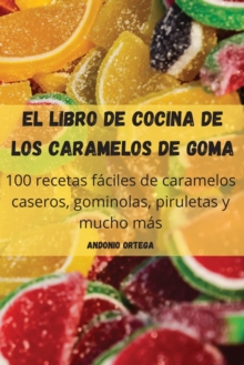 Image for El libro de cocina de los caramelos de goma