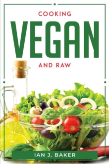 Image for Cooking Vegan and Raw
