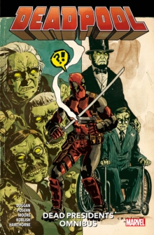 Image for Deadpool: Dead Presidents Omnibus