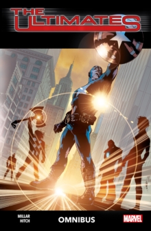 Image for The Ultimates by Mark Millar and Bryan Hitch Omnibus