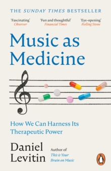 Music as Medicine - Levitin, Daniel