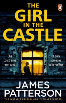 The Girl in the Castle: She could save everyone. If only someone believed her…