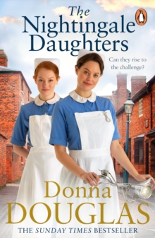 The Nightingale Daughters: the heartwarming and emotional new historical novel, perfect for fans of Call the Midwife