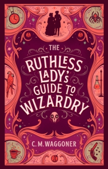 The Ruthless Lady’s Guide to Wizardry